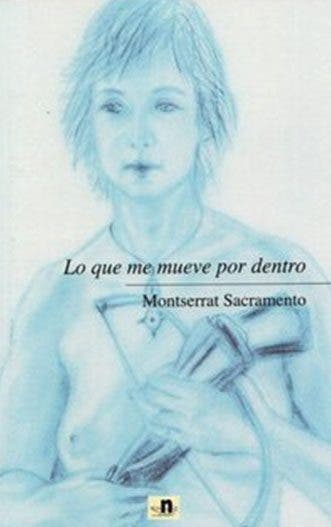 Lo que me mueve por dentro de Montserrat Sacramento