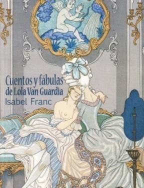 Cuentos y Fábulas de Lola Van Guardia – Isabel Franc