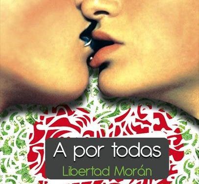 A por Todas de Libertad Morán