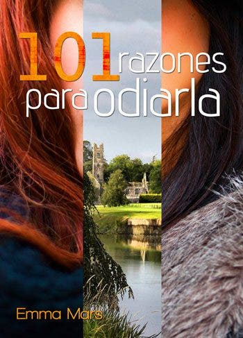 101-razones-para-odiarla-por-Emma-Mars