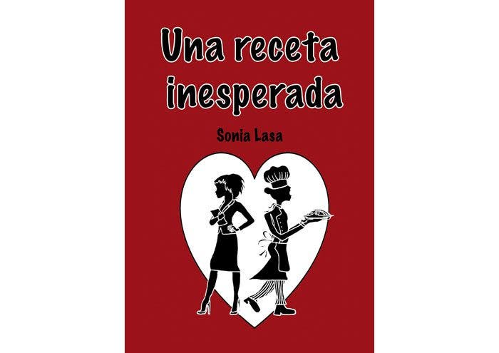 Una Receta Inesperada por Sonia Lasa – Libros Lésbicos