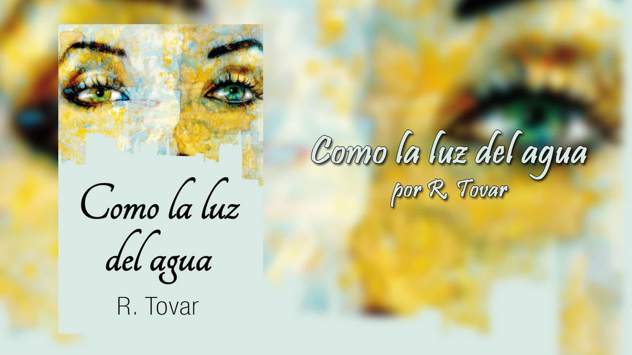 Como la luz del agua por R. Tovar. – Libros Lésbicos