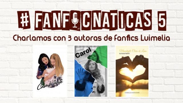 Fanficnáticas 5 Luimelia