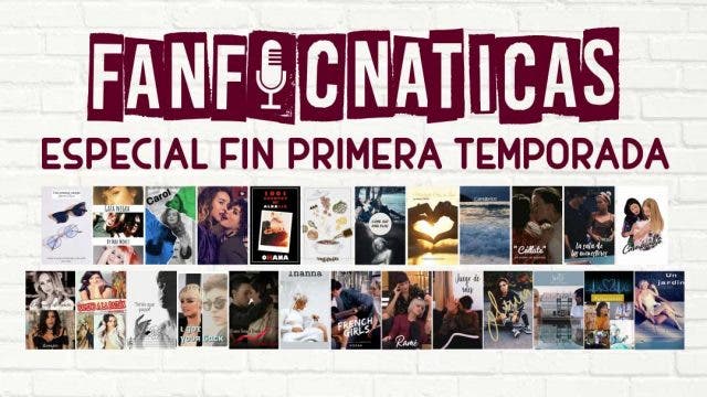 Fanficnáticas especial fin de temporada