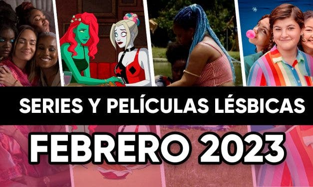 Películas y series lésbicas que llegan en Febrero de 2023