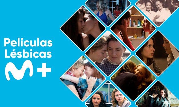 Todas las películas lésbicas que puedes ver en Movistar Plus