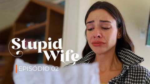 Segundo episodio de Stupid Wife segunda temporada