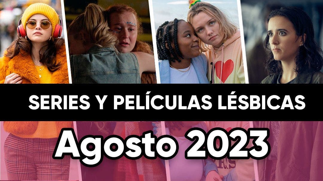 Películas y series lésbicas que llegan en Agosto de 2023