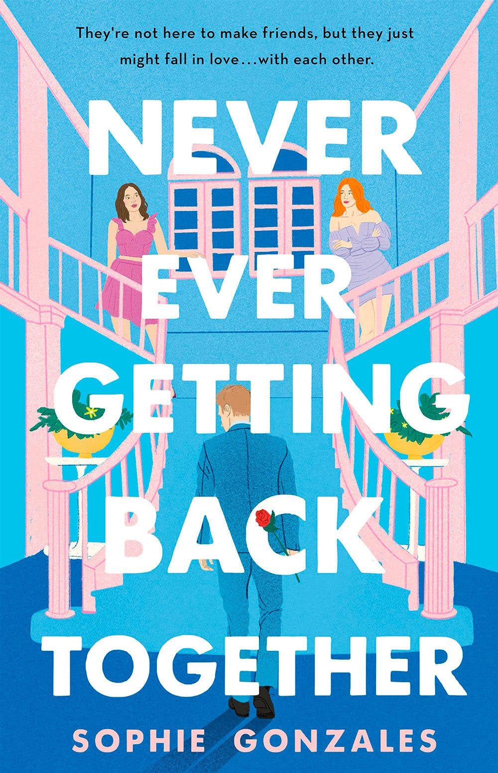 Never Ever Getting Back Toguether de Sophie Gonzales