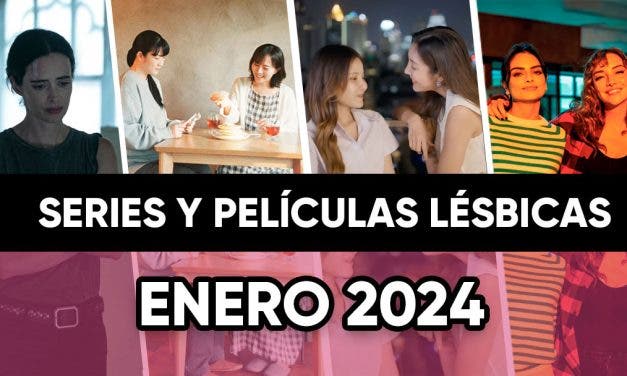 Películas y series lésbicas que llegan en Enero de 2024