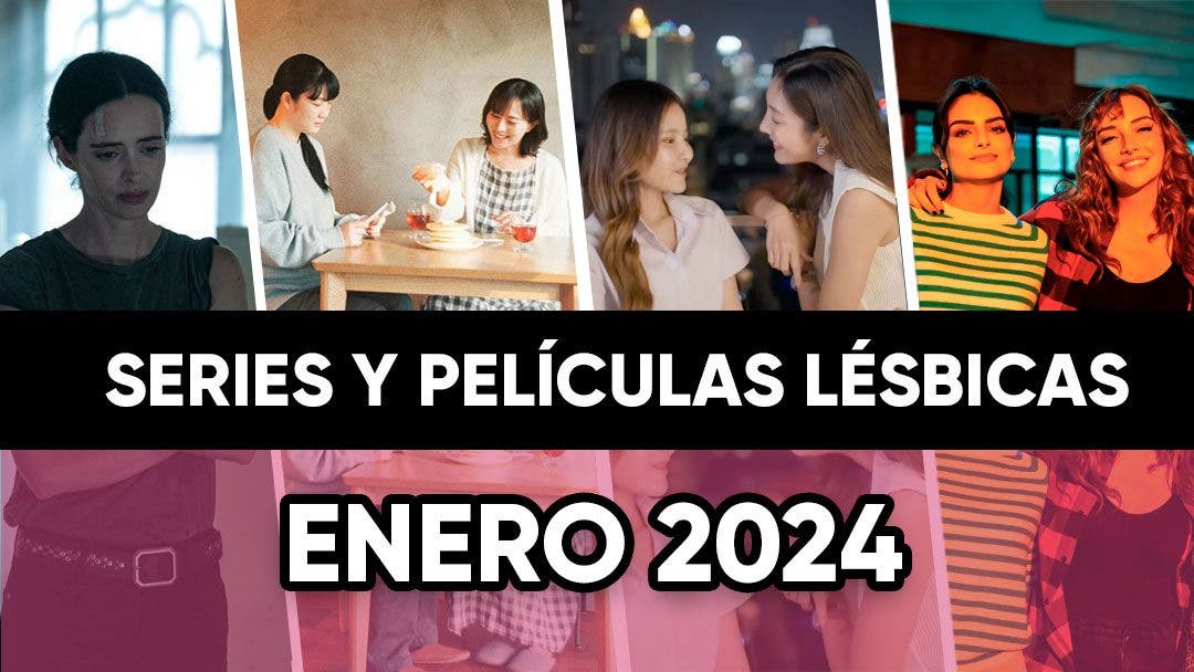 Películas y series lésbicas que llegan en Enero de 2024