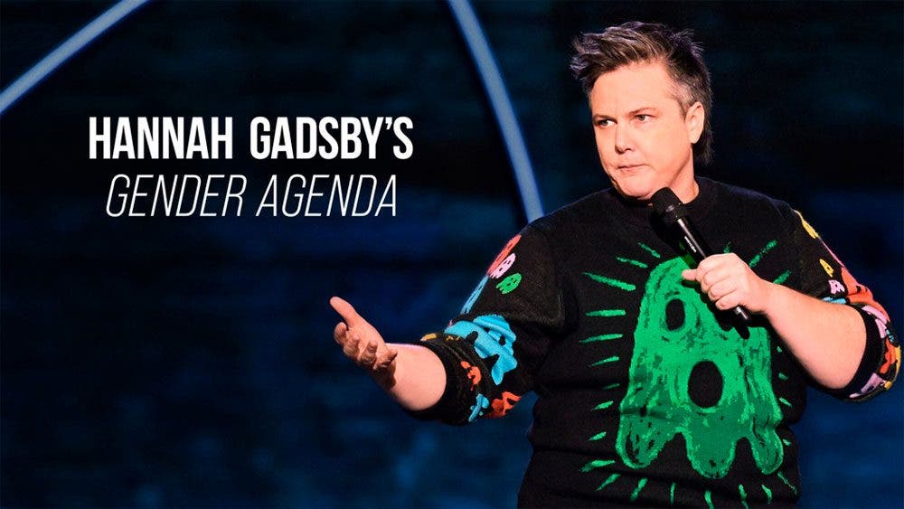 Hana Gadsby's Gender Agenda